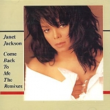 Janet Jackson - Come Back To Me (The Remixes)