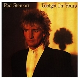 Rod Stewart - Tonight I'm Yours