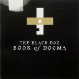 Black Dog - Book of Dogma