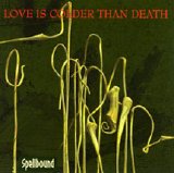 Love Is Colder Than Death - Spellbound