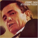 Johnny Cash - At Folsom Prison