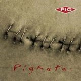 Pig - Pigmata