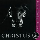 Girls Under glass - Christus