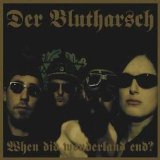 Der Blutharsch - When Did Wonderland End ?