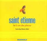 Saint Etienne Feat Etienne Daho - He's On The Phone