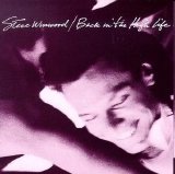 Steve Winwood - Back In The High Life (1)