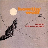 Howlin' Wolf - Moanin' At Moonlight