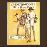 Mott The Hoople - All The Young Dudes (remastered 2006)