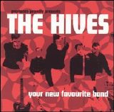 The Hives - Your New Favourite Band