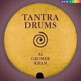 Al Gromer Khan - Tantra Drums
