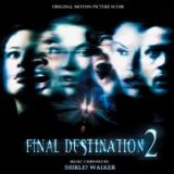 Shirley Walker - Final Destination 2