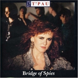 T'Pau - Bridge of Spies