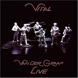 Van der Graaf Generator - Live - Vital