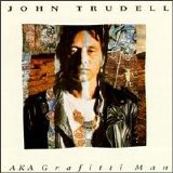 John Trudell - Aka Grafitti Man