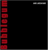 Mark Lanegan - Bubblegum