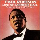 Paul Robeson - Live at Carnegie Hall