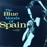 Spain - The Blue Moods of Spain