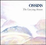 Ossian - The Carrying Stream