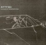 Kitty Wu - The Rules Of Transportation