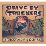 Drive-By Truckers - A Blessing And A Curse