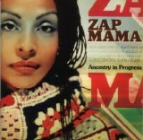 Zap Mama - Ancestry in Progress