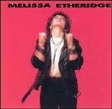 Melissa Etheridge - Melissa Etheridge