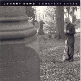 Johnny Dowd - Cemetery Shoes