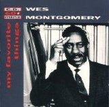 Wes Montgomery - My Favourite Things