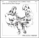 Arlo Guthrie & Pete Seeger - Precious Friend