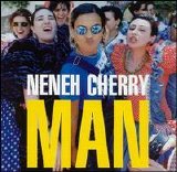 Neneh Cherry - Man