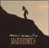 Madredeus - Movimento