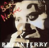 Bryan Ferry - Bête Noire