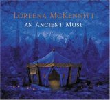 Loreena McKennitt - An Ancient Muse