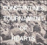 Constantines - Tournament Of Hearts