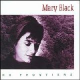 Mary Black - No Frontiers