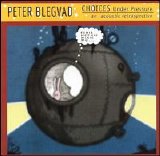 Peter Blegvad - Choices Under Pressure