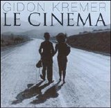 Gidon Kremer - Le Cinema