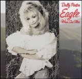 Dolly Parton - Eagle When She Flies