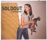 Soldout - Stop Talking