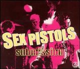 Sex Pistols - Submission