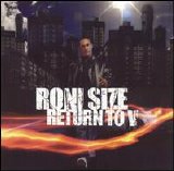 Roni Size - Return to V