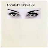 Anouk - Urban Solitude