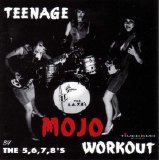 5.6.7.8's - Teenage Mojo Workout