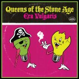 Queens of the Stone Age - Era Vulgaris