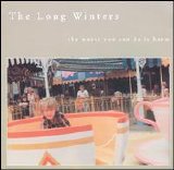 Long Winters - The Worst You Can Do Is Harm