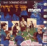 The Men They Couldn't Hang - The Domino Club