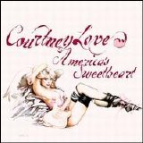 Courtney Love - Americas Sweetheart