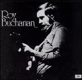 Roy Buchanan - Roy Buchanan