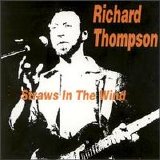 Richard Thompson - Straws In The Wind