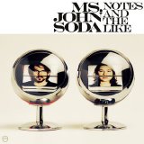 Ms. John Soda - Notes And The Like